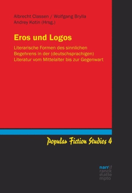 Andrey Kotin, Wolfgang Brylla, Albrecht Classen - Eros und Logos, E-bok