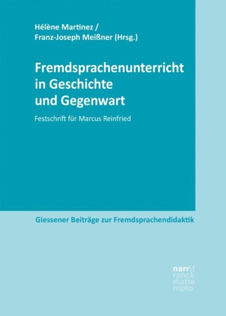 Franz-Joseph Meiner, Helene Martinez - Fremdsprachenunterricht in Geschichte und Gegenwart, E-bok