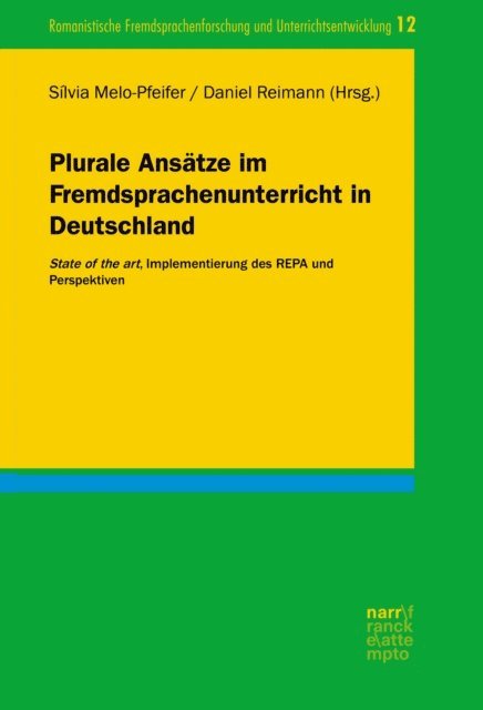 Daniel Reimann, Silvia Melo-Pfeifer - Plurale Ansätze im Fremdsprachenunterricht in Deutschland, E-bok
