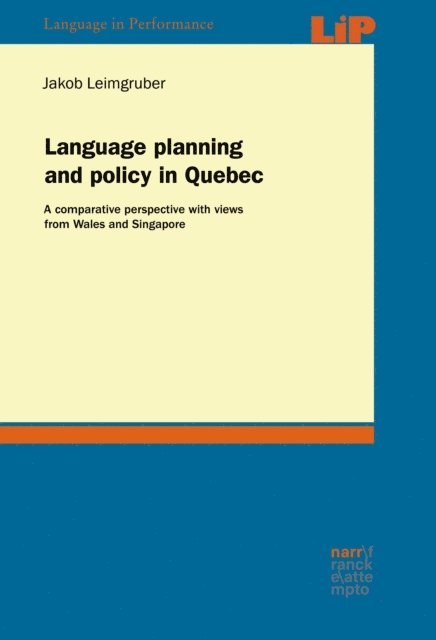 Jakob Leimgruber - Language planning and policy in Quebec, E-bok