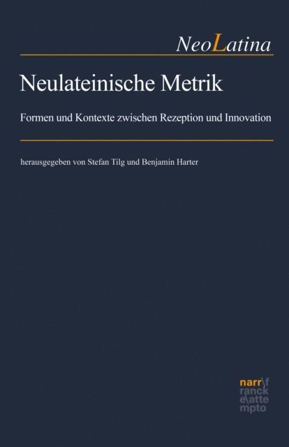 Benjamin Harter, Stefan Tilg - Neulateinische Metrik, E-bok