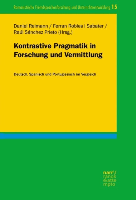 Raul Sanchez Prieto, Ferran Robles i Sabater, Daniel Reimann - Kontrastive Pragmatik in Forschung und Vermittlung, E-bok