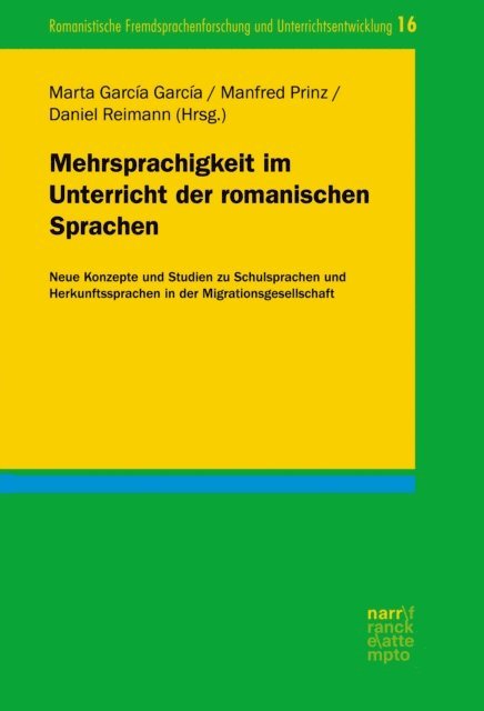Daniel Reimann, Manfred Prinz, Marta Garcia Garcia - Mehrsprachigkeit im Unterricht der romanischen Sprachen, E-bok