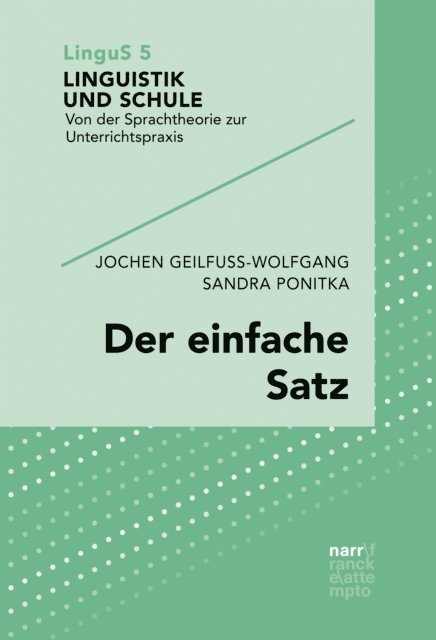 Sandra Ponitka, Jochen Geilfu-Wolfgang - Der einfache Satz, E-bok