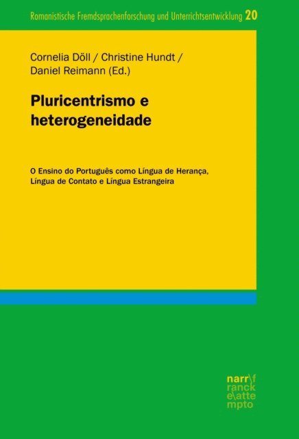 Daniel Reimann, Christine Hundt, Cornelia Doll - Pluricentrismo e heterogeneidade, E-bok
