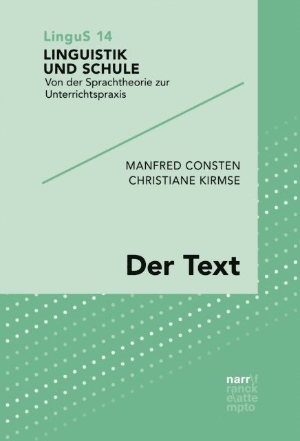 Christiane Kirmse, Manfred Consten - Der Text, E-bok