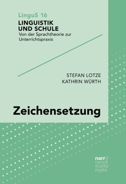 Kathrin Wurth, Stefan Lotze - Zeichensetzung, E-bok