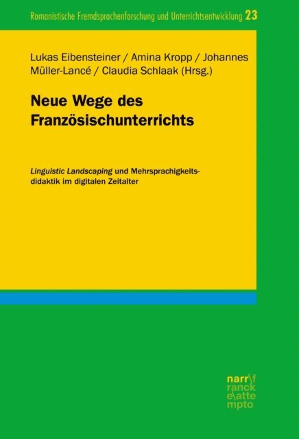 Claudia Schlaak, Johannes Muller-Lance, Amina Kropp, Lukas Eibensteiner - Neue Wege des Französischunterrichts, E-bok
