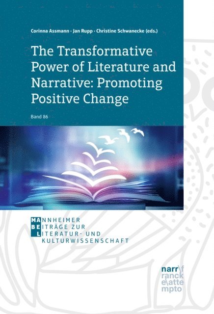 Christine Schwanecke, Jan Rupp, Corinna Assmann - Transformative Power of Literature and Narrative: Promoting Positive Change, E-bok