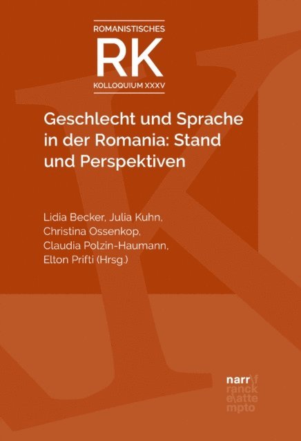 Elton Prifti, Claudia Polzin-Haumann, Christina Ossenkop, Julia Kuhn, Lidia Becker - Geschlecht und Sprache in der Romania: Stand und Perspektiven, E-bok