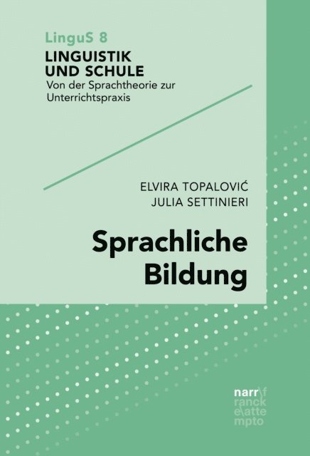 Julia Settinieri, Elvira Topalovic - Sprachliche Bildung, E-bok