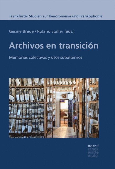 Roland Spiller, Gesine Brede - Archivos en transición, E-bok