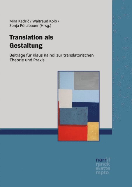 Sonja Pollabauer, Waltraud Kolb, Mira Kadric - Translation als Gestaltung, E-bok
