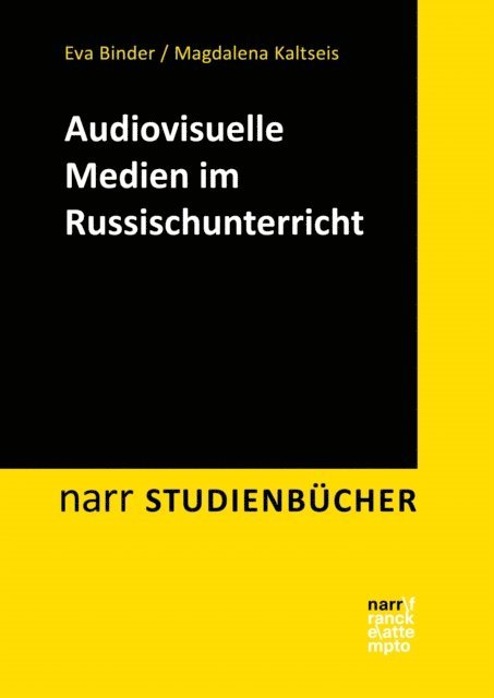 Magdalena Kaltseis, Eva Binder - Audiovisuelle Medien im Russischunterricht, E-bok