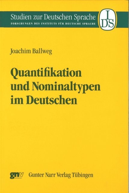 Joachim Ballweg - Quantifikation und Nominaltypen im Deutschen, E-bok