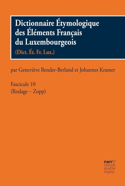 Johannes Kramer, Genevieve Bender-Berland - Dictionnaire Étymologique des Éléments Francais du Luxembourgeois, E-bok