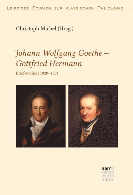 Christoph Michel - Johann Wolfgang Goethe – Johann Gottfried Jacob Hermann, E-bok