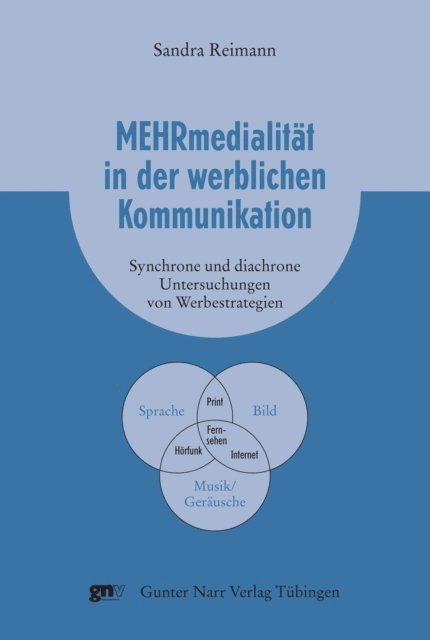 Sandra Reimann - Mehrmedialität in der werblichen Kommunikation, E-bok