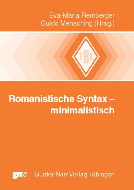 Guido Mensching, Eva-Maria Remberger - Romanistische Syntax -  minimalistisch, E-bok