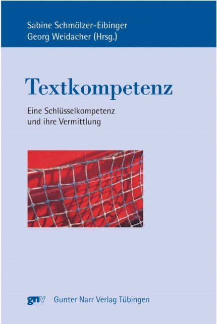 Georg Weidacher, Sabine Schmolzer-Eibinger - Textkompetenz, E-bok