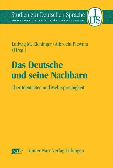 Albrecht Plewnia, Ludwig M. Eichinger - Das Deutsche und seine Nachbarn, E-bok