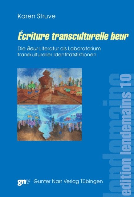 Karen Struve - Écriture transculturelle beur, E-bok
