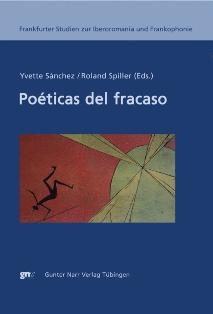 Roland Spiller, Yvette Sanchez - Poéticas del fracaso, E-bok