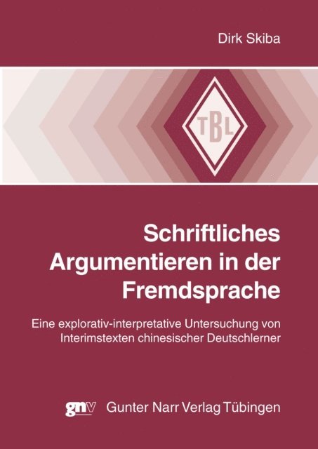 Dirk Skiba - Schriftliches Argumentieren in der Fremdsprache, E-bok