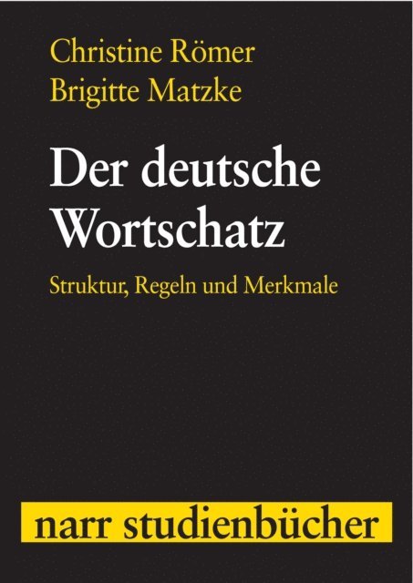 Brigitte Matzke, Christine Romer - Der deutsche Wortschatz, E-bok