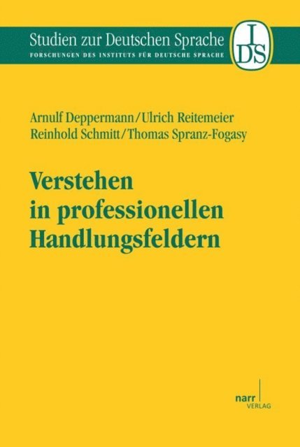 Thomas Spranz-Fogasy, Reinhold Schmitt, Ulrich Reitemeier, Arnulf Deppermann - Verstehen in professionellen Handlungsfeldern, E-bok