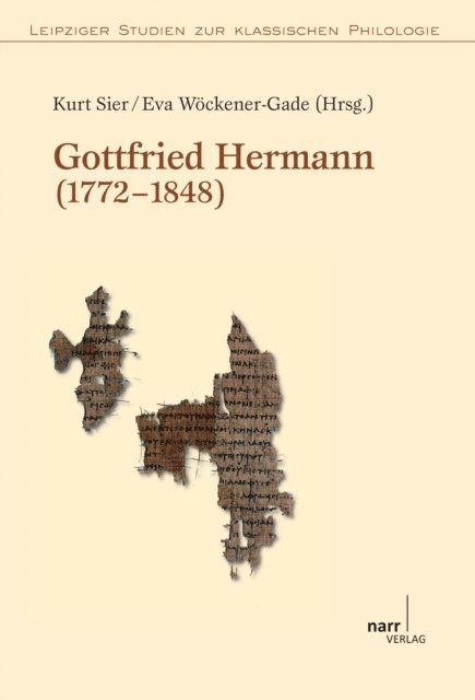 Eva Wockener-Gade, Kurt Sier - Gottfried Hermann (1772-1848), E-bok