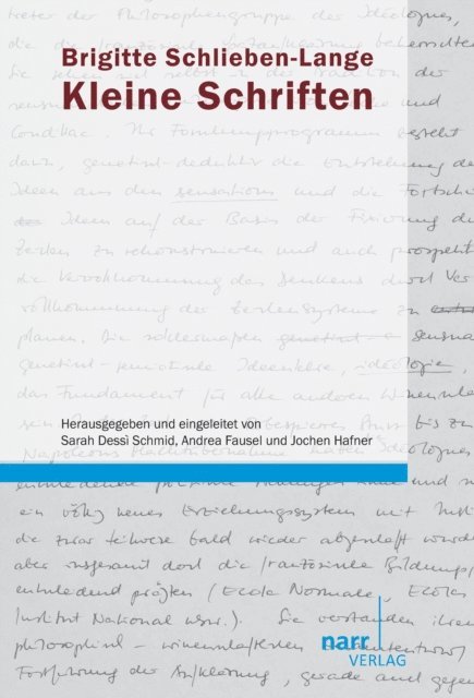 Brigitte Schlieben-Lange, Jochen Hafner, Andrea Fausel, Sarah Dessi Schmid - Kleine Schriften, E-bok