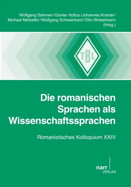 Otto Winkelmann, Wolfgang Schweickard, Michael Metzeltin, Johannes Kramer, Gunter Holtus, Wolfgang Dahmen - Die romanischen Sprachen als Wissenschaftssprachen, E-bok