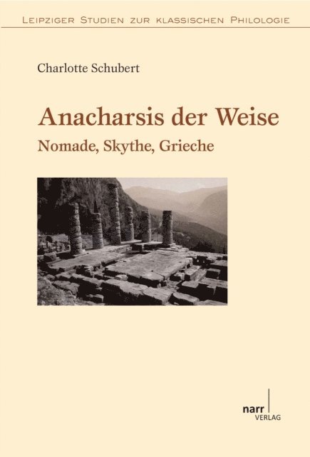 Charlotte Schubert - Anacharsis der Weise, E-bok