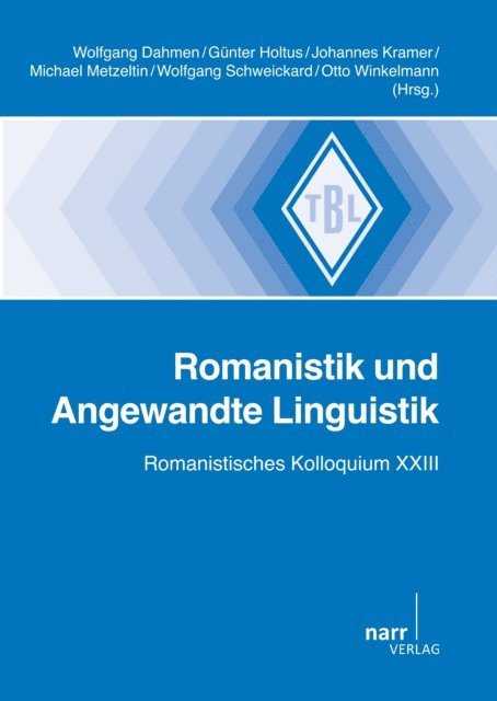 Otto Winkelmann, Wolfgang Schweickard, Michael Metzeltin, Johannes Kramer, Gunter Holtus, Wolfgang Dahmen - Romanistik und Angewandte Linguistik, E-bok