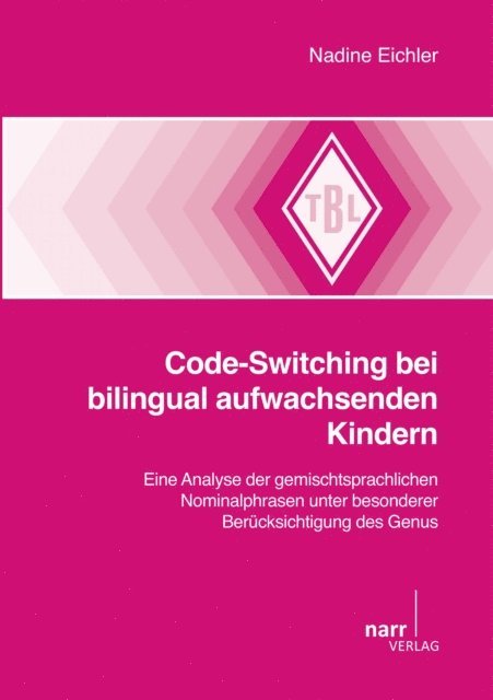 Nadine Eichler - Code-Switching bei bilingual aufwachsenden Kindern, E-bok