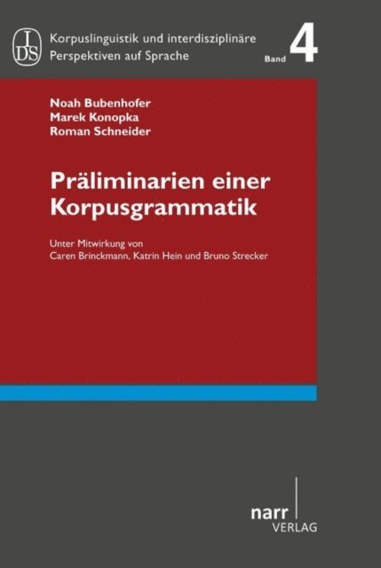 Roman Schneider, Marek Konopka, Noah Bubenhofer - Präliminarien einer Korpusgrammatik, E-bok