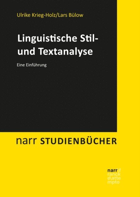 Lars Bulow, Ulrike Krieg-Holz - Linguistische Stil- und Textanalyse, E-bok