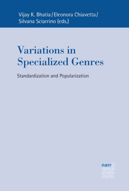 Silvana Sciarrino, Eleonora Chiavetta, Vijay K. Bhatia - Variations in Specialized Genres, E-bok