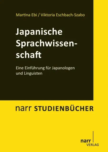 Viktoria Eschbach-Szabo, Martina Ebi - Japanische Sprachwissenschaft, E-bok. Tillgänglighet: Lägg i varukorg