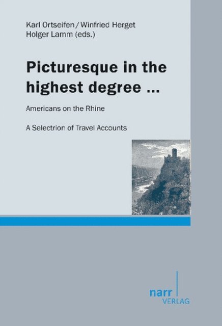 Holger Lamm, Winfried Herget, Karl Ortseifen - Picturesque in the highest degree..., E-bok