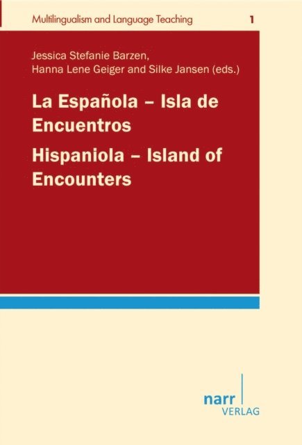 Silke Jansen, Hanna Lene Geiger, Jessica Barzen - La Espanola - Isla de Encuentros / Hispaniola - Island of Encounters, E-bok