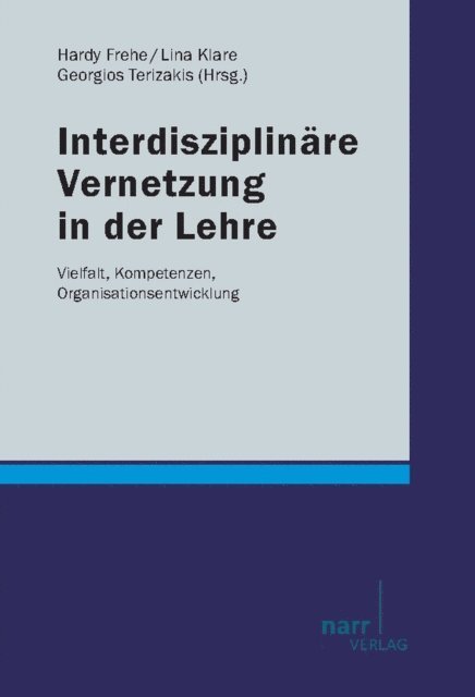 Georgios Terizakis, Lina Klare, Hardy Frehe - Interdisziplinäre Vernetzung in der Lehre, E-bok