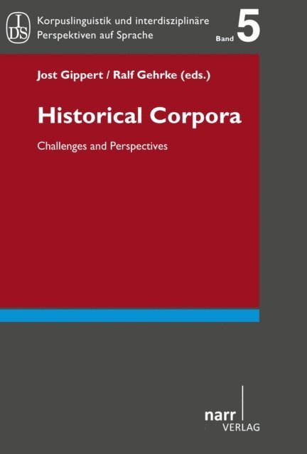 Ralf Gehrke, Jost Gippert - Historical Corpora, E-bok