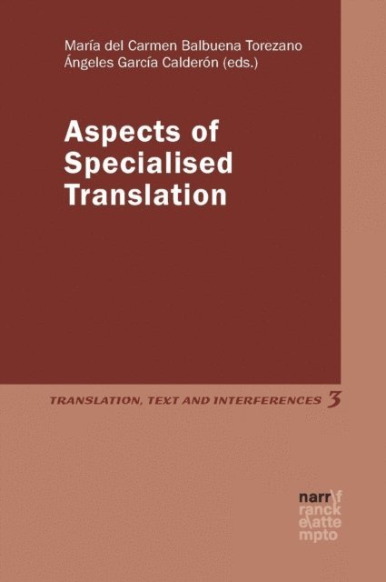 Angeles Garcia Calderon, Maria del Carmen Balbuena Torezano - Aspects of Specialised Translation, E-bok