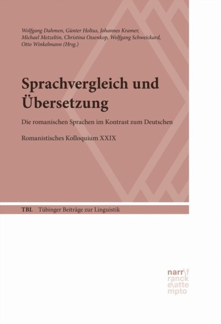 Otto Winkelmann, Wolfgang Schweickard, Christina Ossenkop, Michael Metzeltin, Johannes Kramer, Gunter Holtus, Wolfgang Dahmen - Sprachvergleich und Übersetzung, E-bok