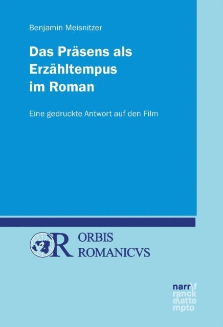 Benjamin Meisnitzer - Das Präsens als Erzähltempus im Roman, E-bok
