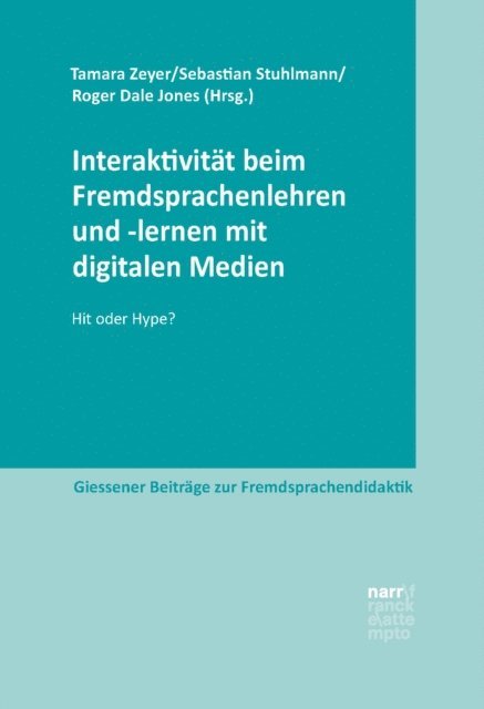 Roger Dale Jones, Sebastian Stuhlmann, Tamara Zeyer - Interaktivität beim Fremdsprachenlehren und -lernen mit digitalen Medien, E-bok