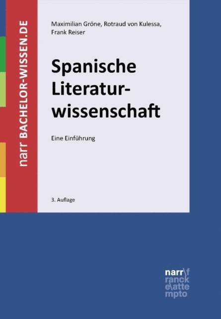 Rotraud von Kulessa, Frank Reiser, Maximilian Grone - Spanische Literaturwissenschaft, E-bok