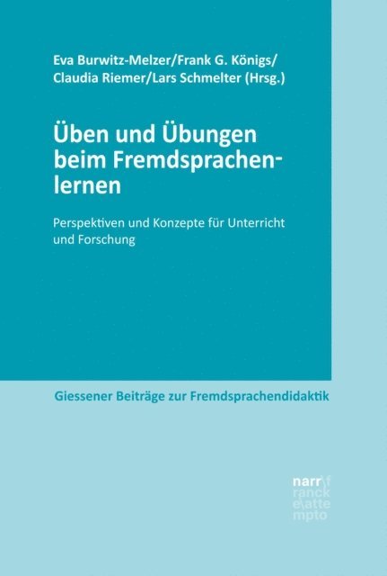 Lars Schmelter, Prof. Dr. Claudia Riemer, Frank G. Konigs, Prof. Dr. Eva Burwitz-Melzer - Üben und Übungen beim Fremdsprachenlernen, E-bok